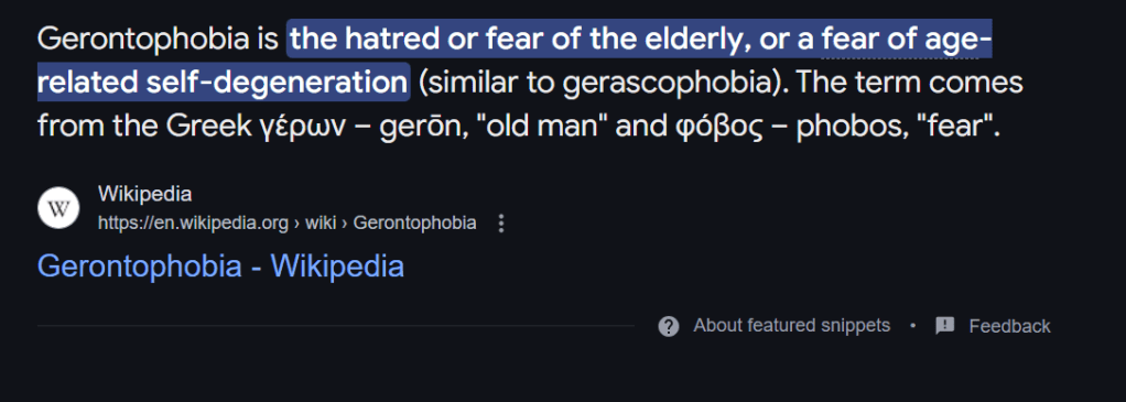 gerontophobia is hate for or fear of older adults